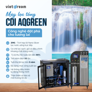 Máy lọc tổng CDI AQGreen - Giải pháp đột phá cho tương lai